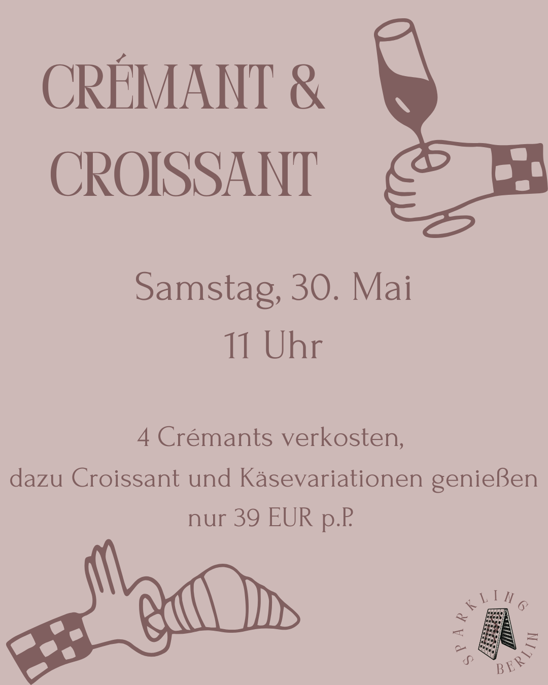 Crémant & Croissant Tasting | Sa. 30. Mai · 11:00 Uhr · Charlotte by Sparkling Berlin