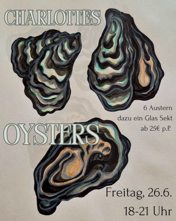 🍾Charlottes Oysters | Fr. 26. Juni · 18–21 Uhr · Charlotte by Sparkling Berlin