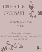 Crémant & Croissant Tasting | Sa. 30. Mai · 11:00 Uhr · Charlotte by Sparkling Berlin
