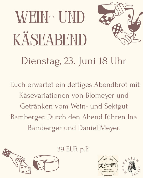 🍾Wein- & Käseabend mit Blomeyers & Bamberger | Di. 23. Juni · 18:00 Uhr · Charlotte by Sparkling Berlin